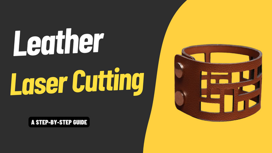Leather Laser Cutting: Craft a Leather Bracelet in 5 Easy Steps