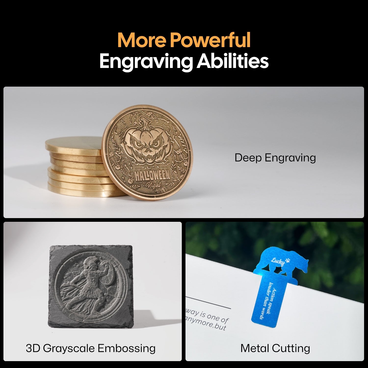 Powerful enough for deep engraving, 3d embossing and metal cutting