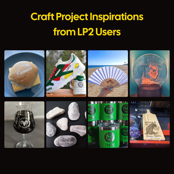 Craft Project Inspirations from LP2 Users: A collage of 8 creative works made with the LaserPecker LP2, including an engraved burger bun, custom sneakers, a hand fan, an acrylic light sign, a whiskey glass, engraved river rocks, branded YETI tumblers, and a wooden cutting board, showcasing the machine's versatility across food, fashion, home decor, and drinkware.
