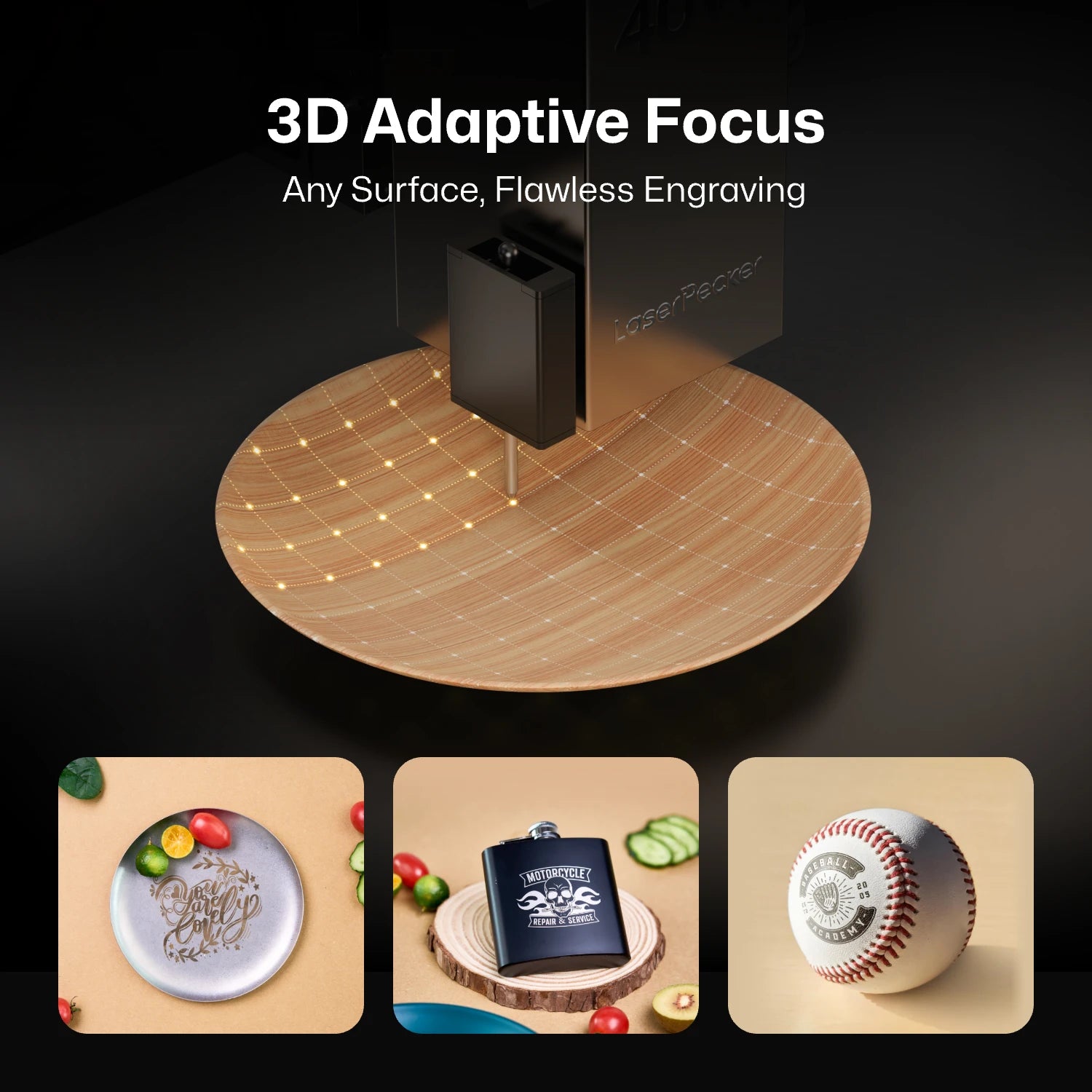 LaserPecker laser engraver showcasing its 3D Adaptive Focus technology, which scans and adjusts focus in real time to achieve flawless engraving on any surface—including curved, uneven, or textured objects like a metal plate, a flask on wood, and a baseball.