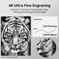 4K ultra fine engraving details duye to 0.01mm spot